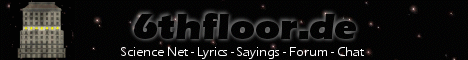 6thfloor.de - Science Net, Lyrics, Sayings and more...